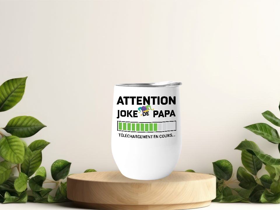 Verre thermos Attention joke de papa