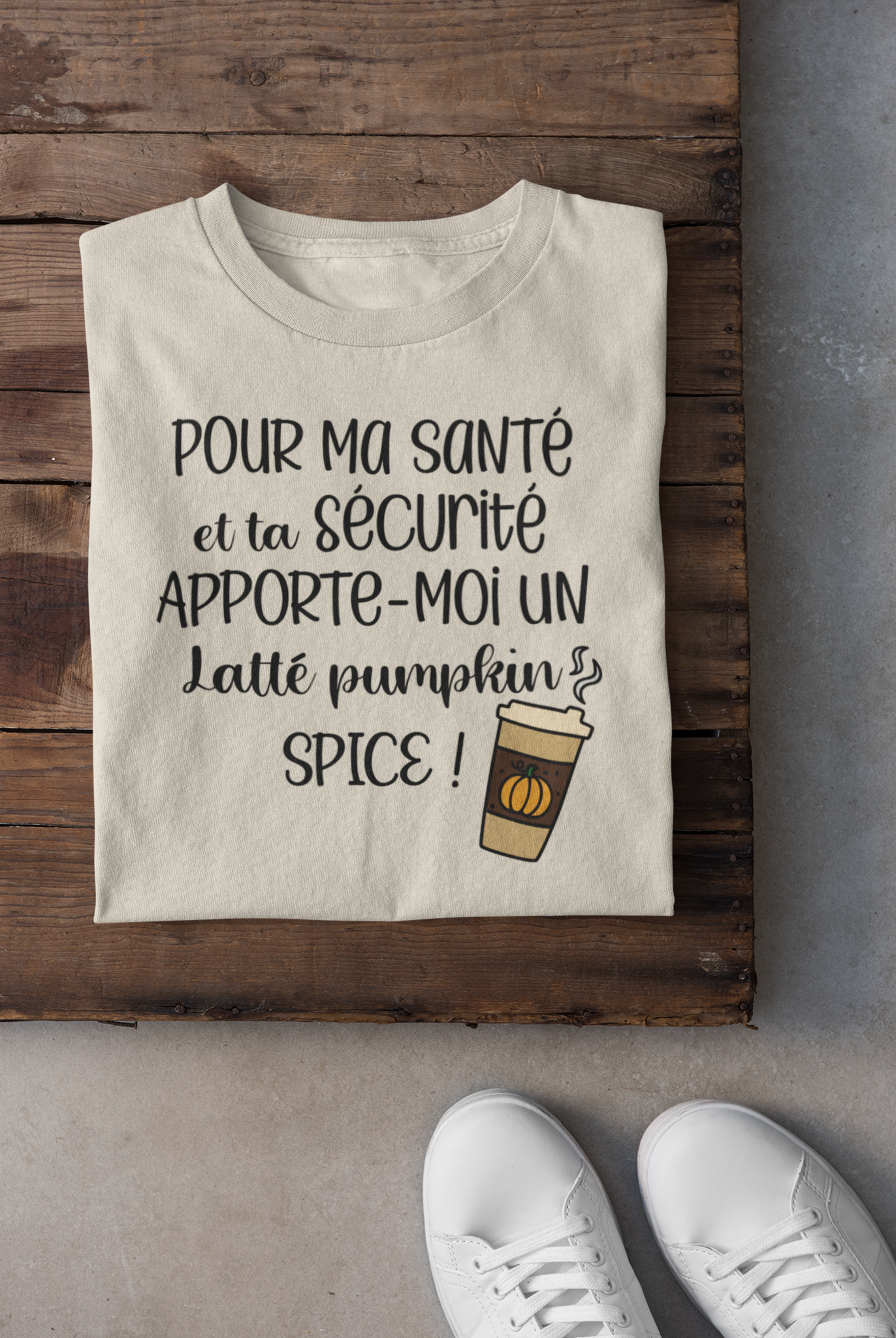 T-shirt - Pour ma santé et ta sécurité, apporte-moi un latté pumpkin spice