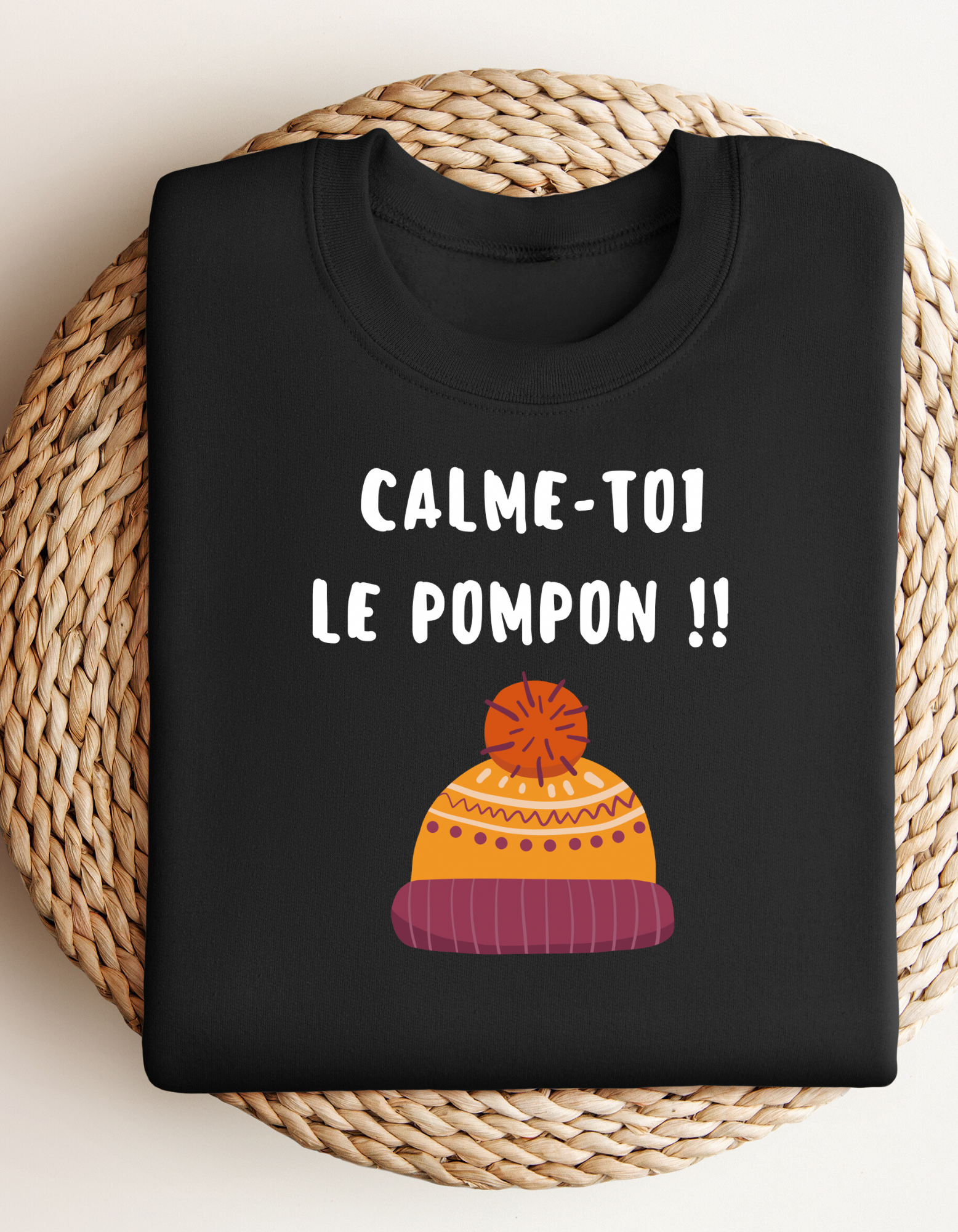 Crewneck - Calme-toi le pompon