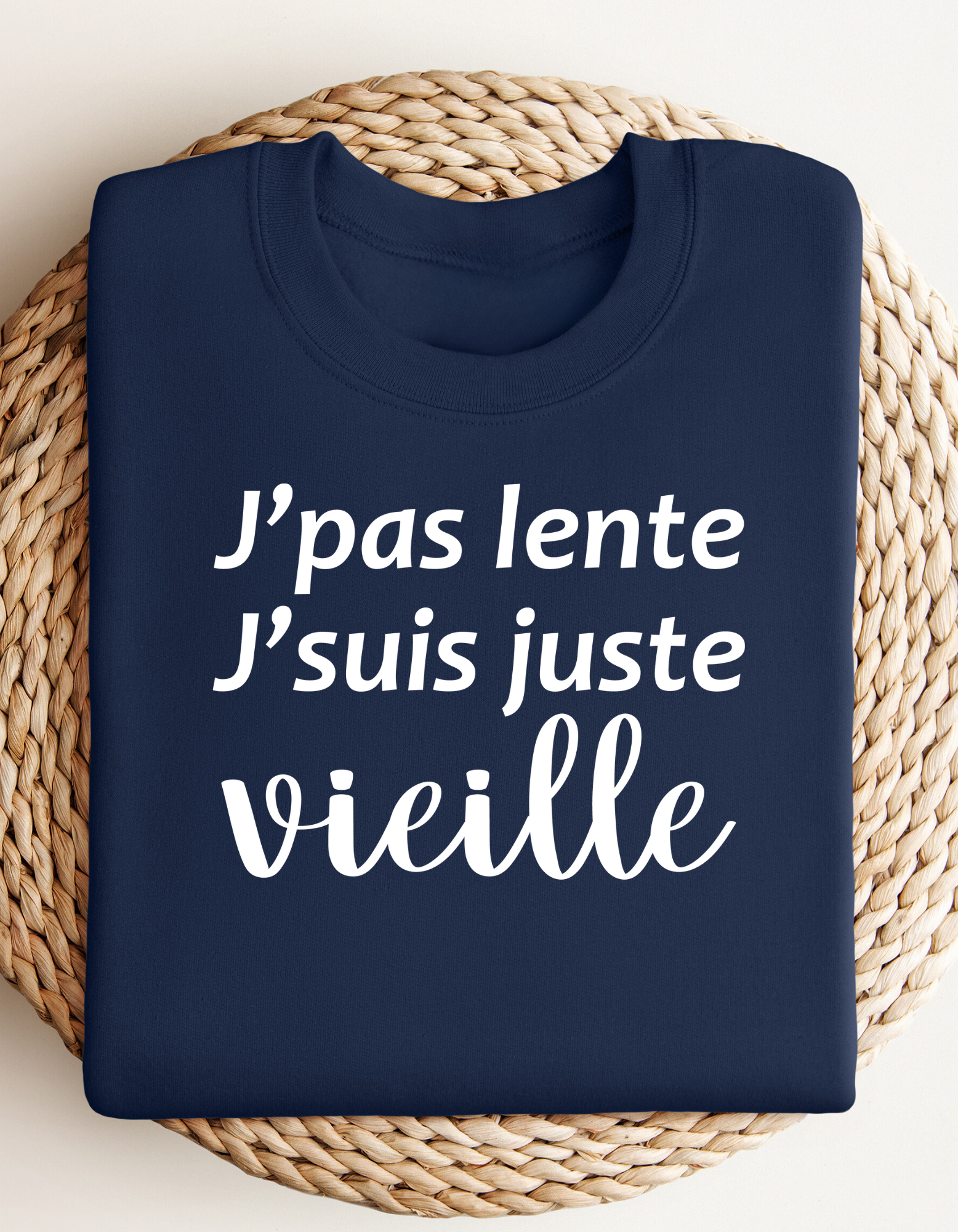 Crewneck - J’pas lente, j’suis juste vieille