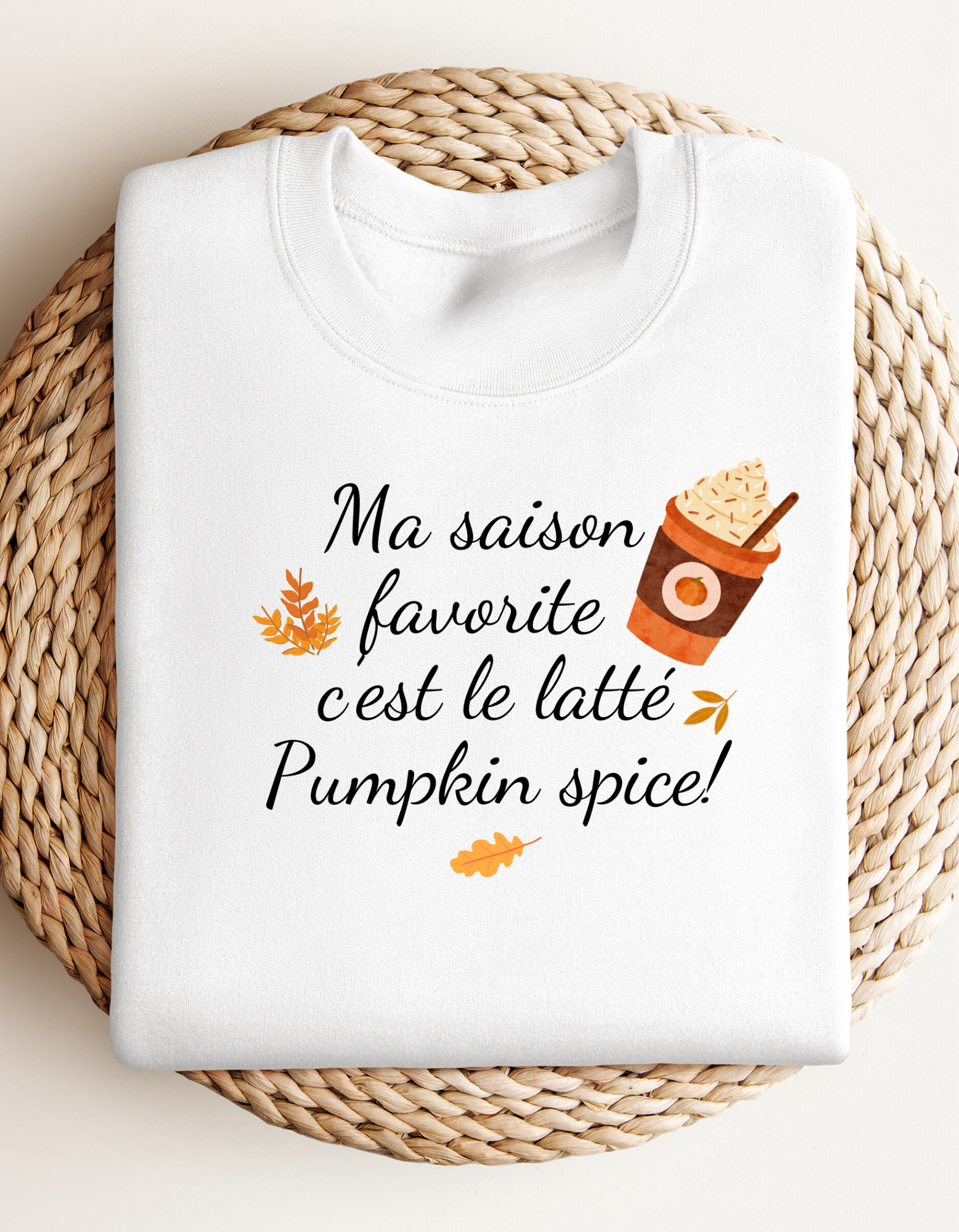 Crewneck - Ma saison favorite c’est le latté Pumpkin spice