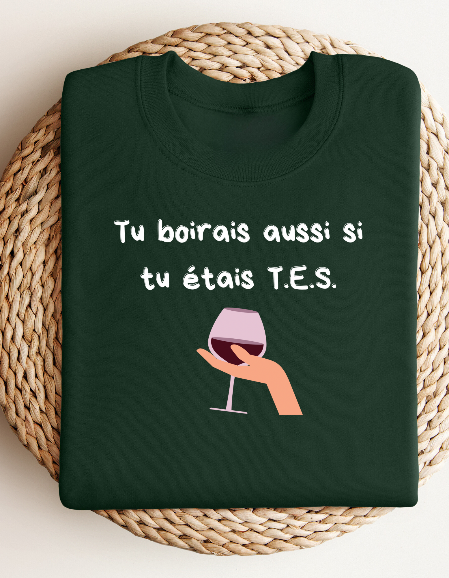 Crewneck - Tu boirais aussi si tu étais (Prof ou T.E.S.)