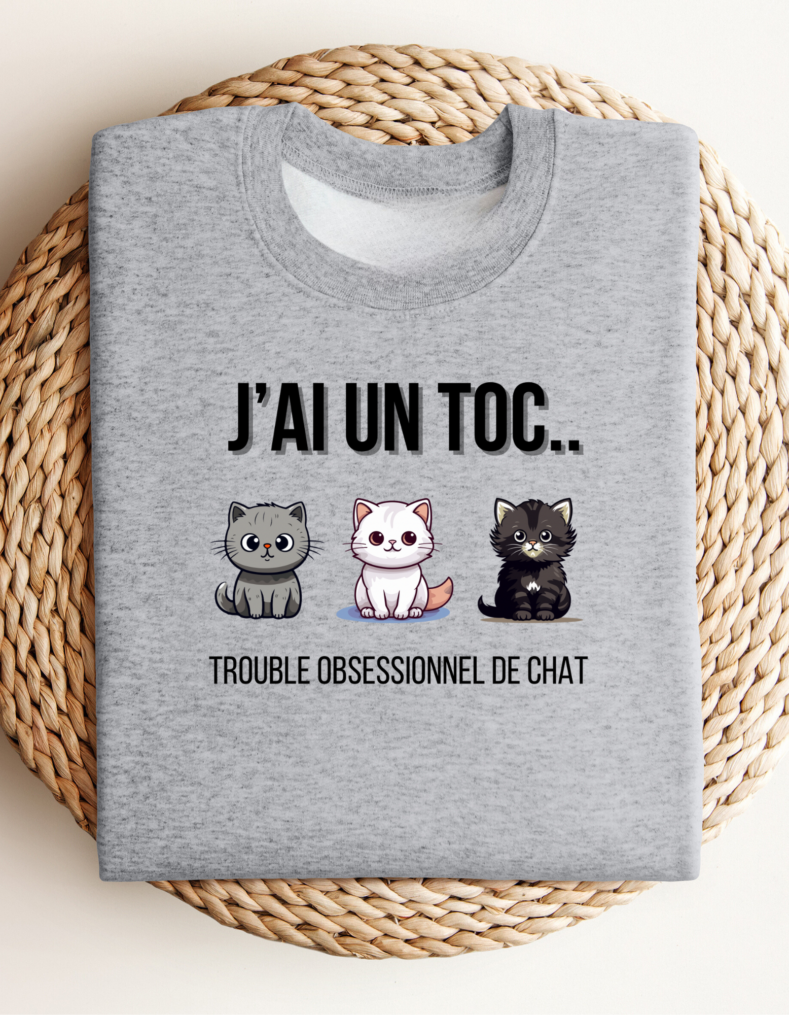 Crewneck - J’ai un TOC (Trouble obsessionnel du chat)