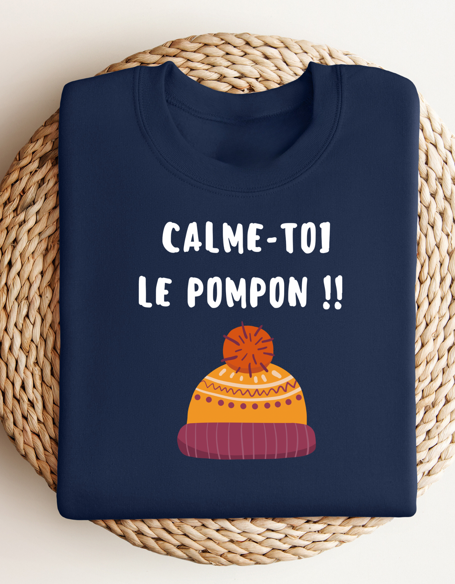 Crewneck - Calme-toi le pompon