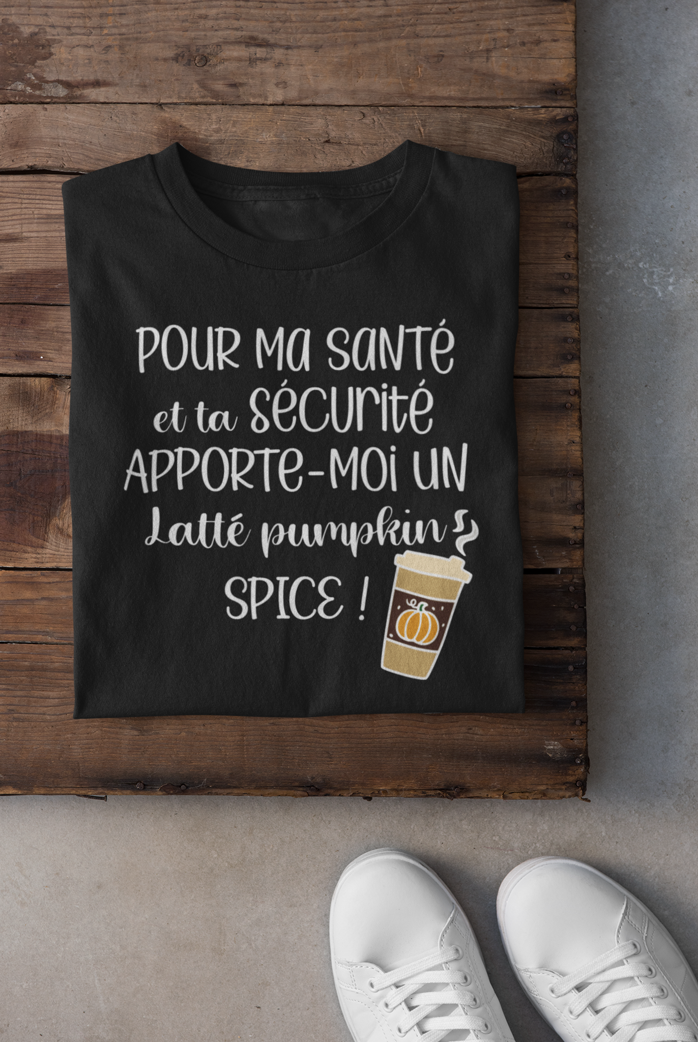 T-shirt - Pour ma santé et ta sécurité, apporte-moi un latté pumpkin spice