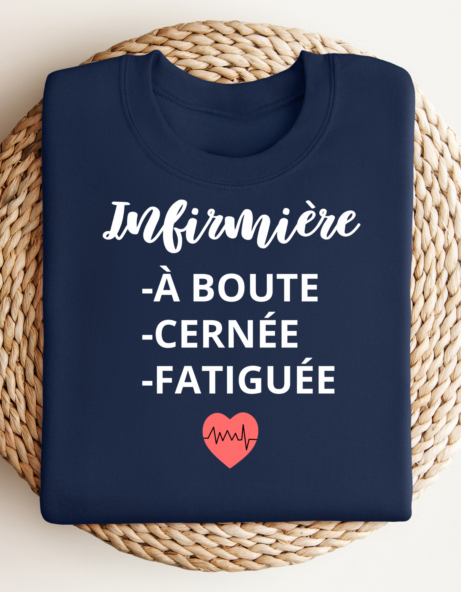 Crewneck - Infirmière, à boute, cernée et fatiguée