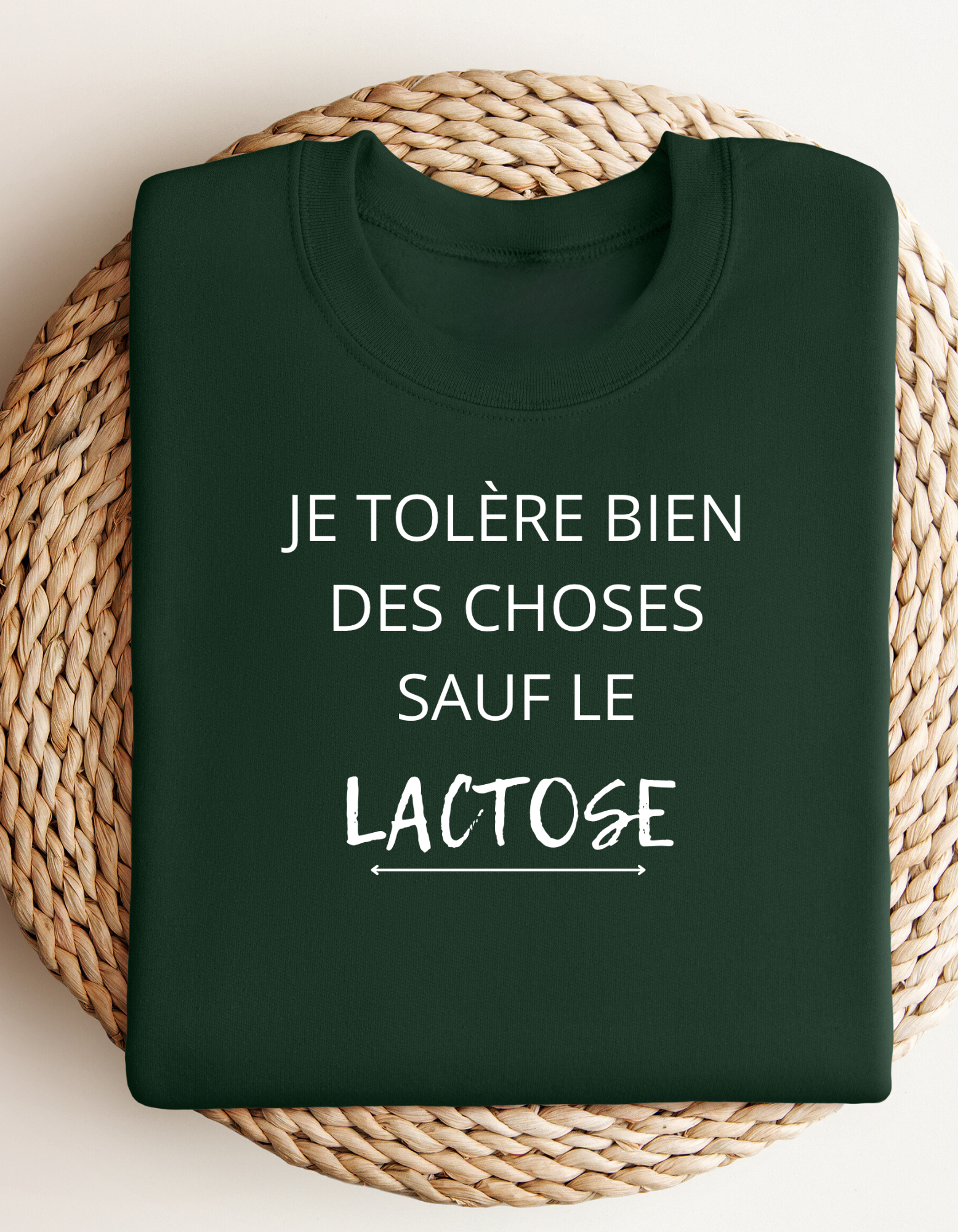 Crewneck - Je tolère bien des choses sauf le lactose