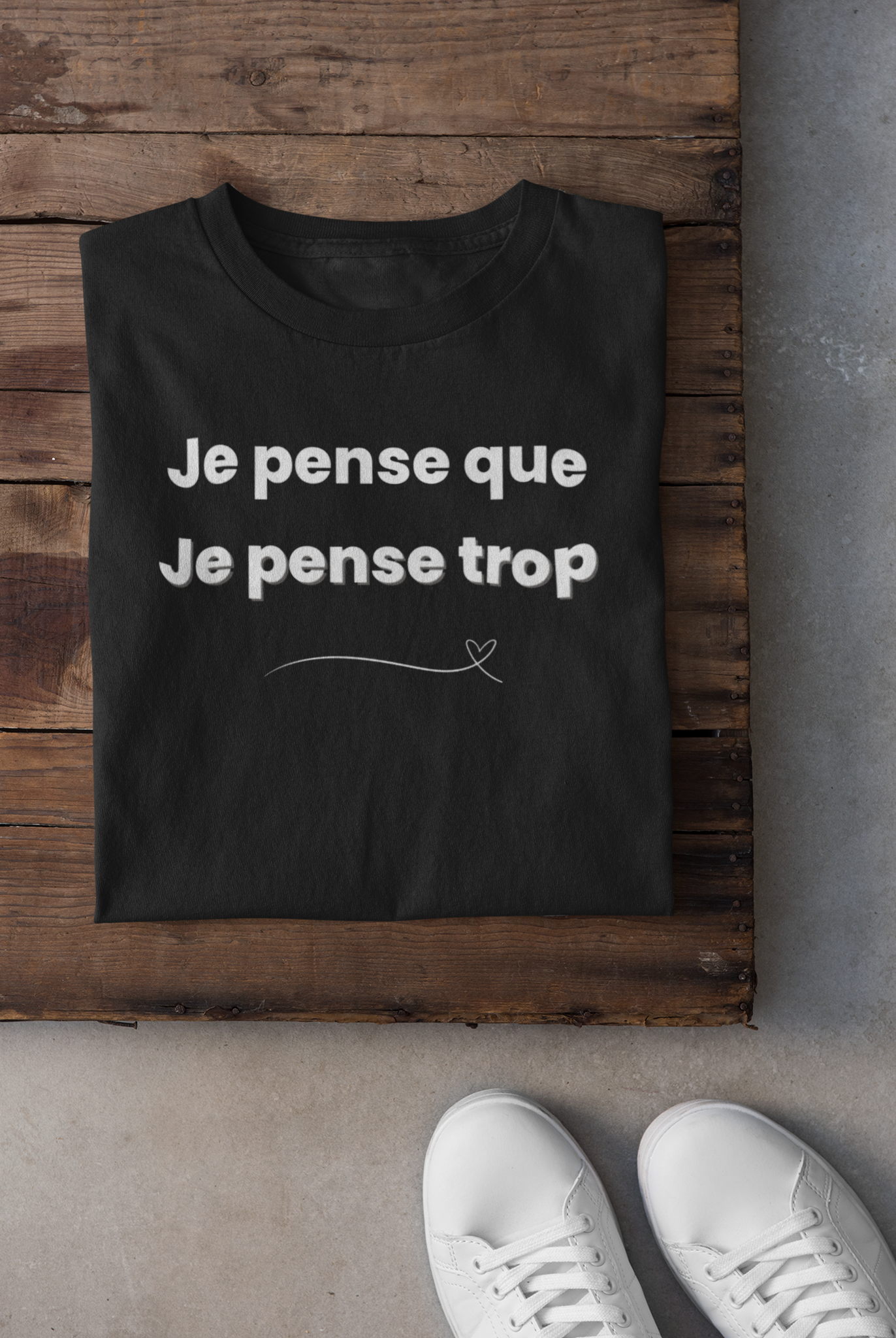 T-shirt - Je pense que je pense trop