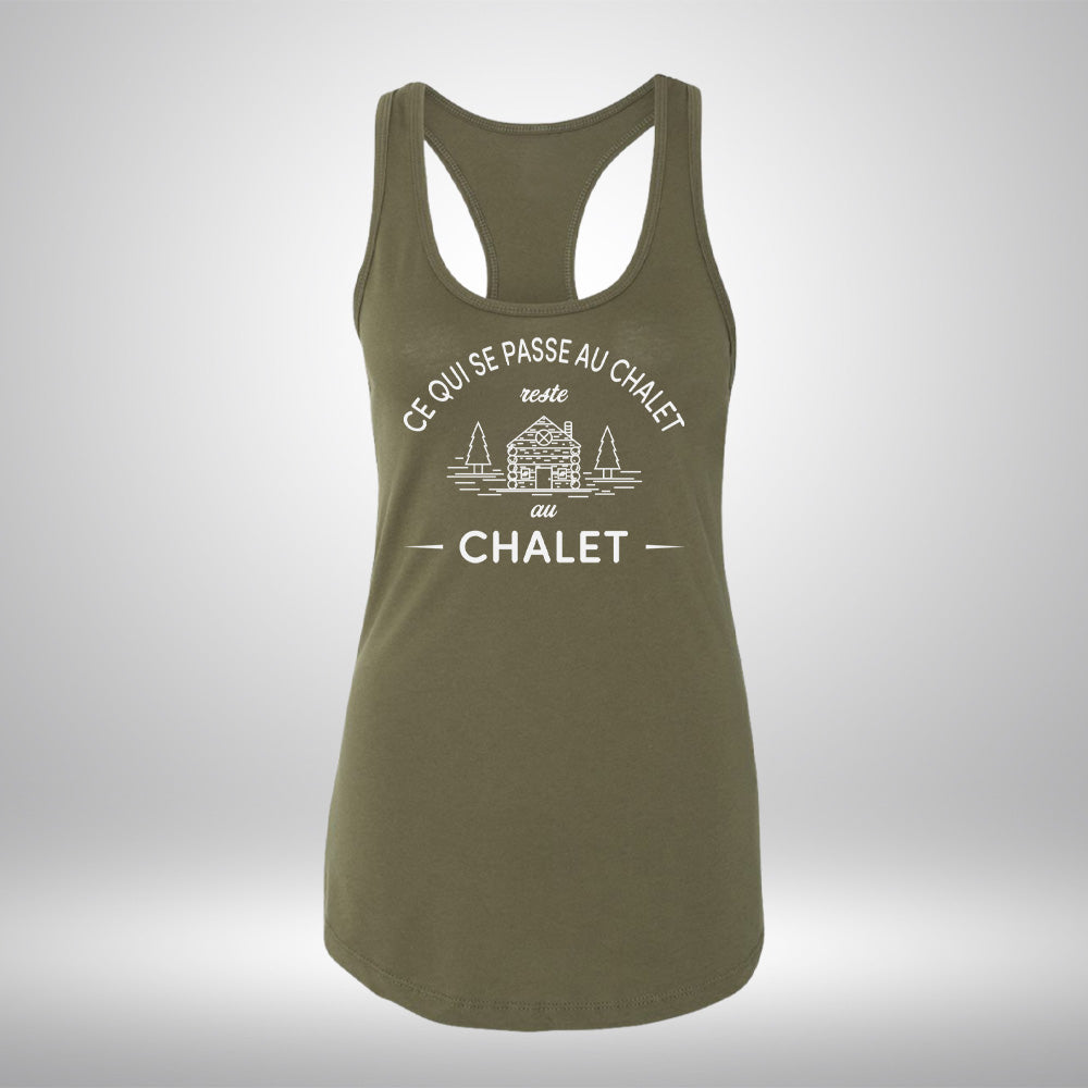 Camisole - Ce qui se passe au chalet reste au chalet