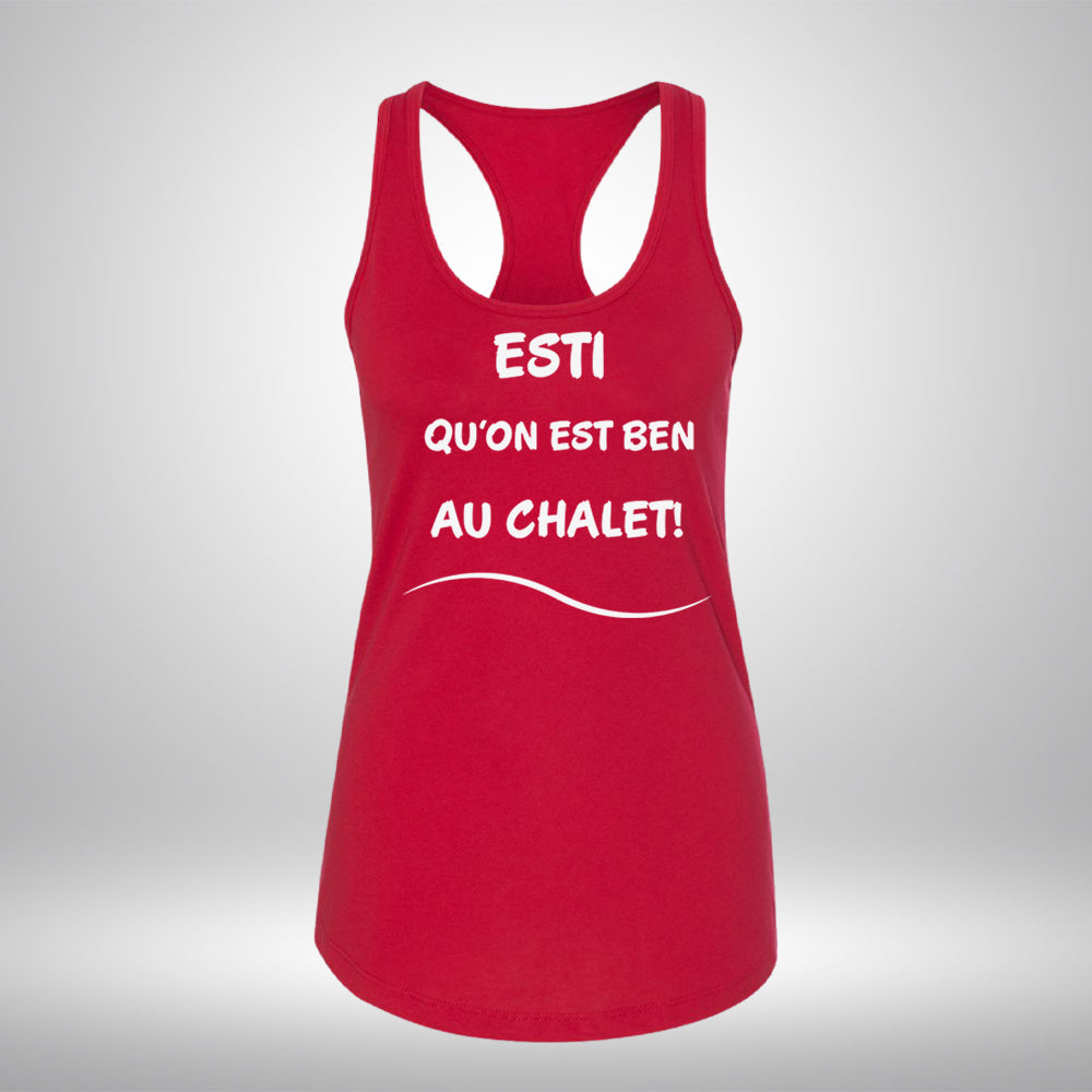 Camisole - Esti qu'on est bin au chalet