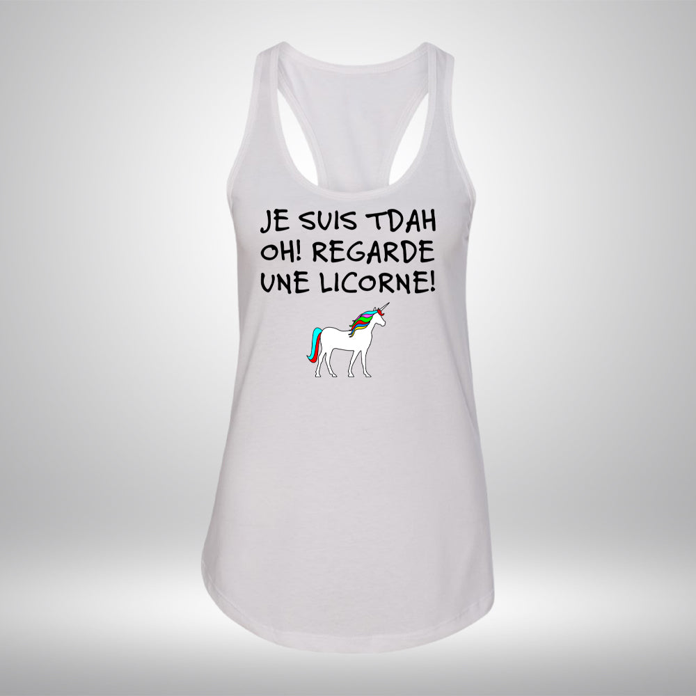 Camisole - Je suis TDAH Oh! Regarde une licorne!