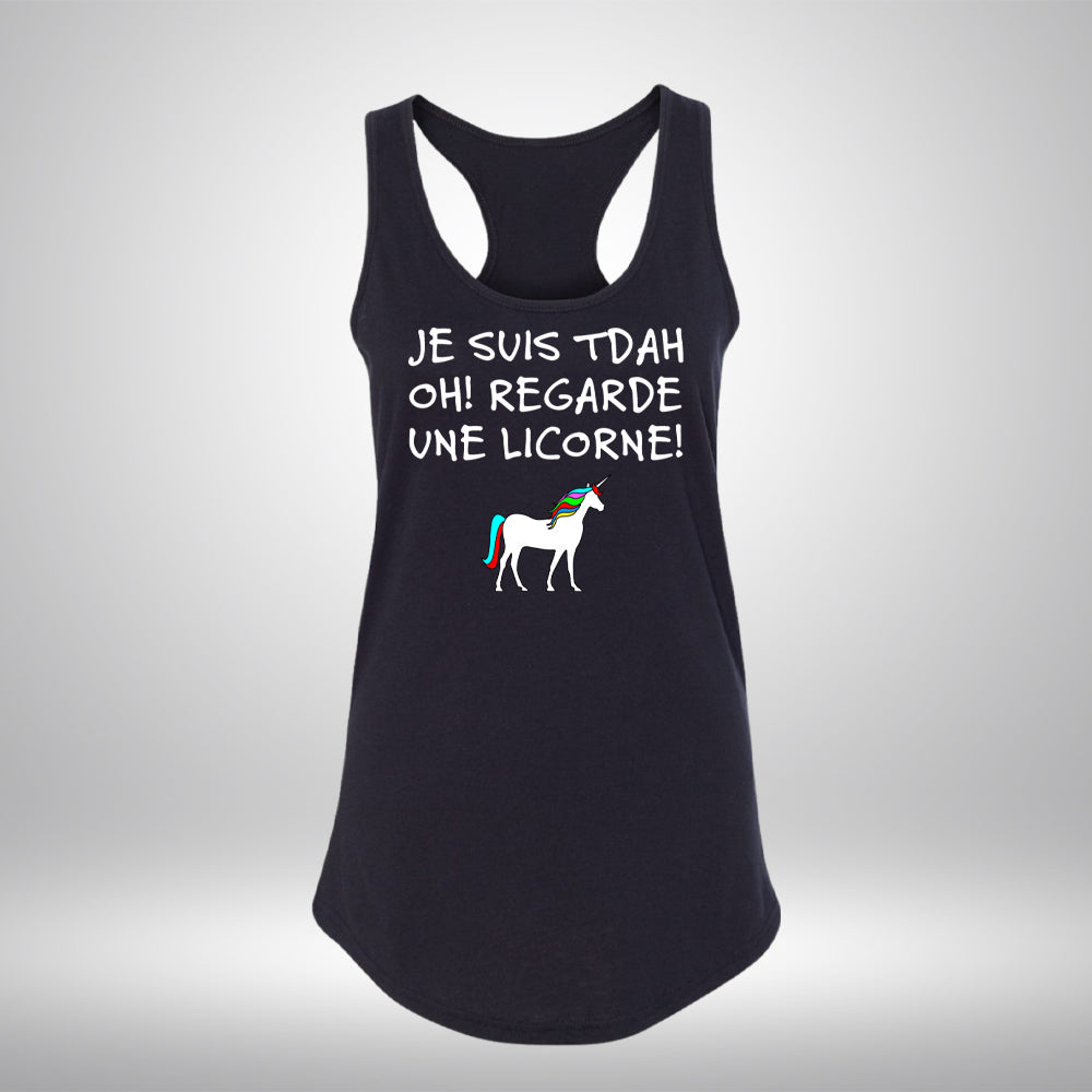 Camisole - Je suis TDAH Oh! Regarde une licorne!