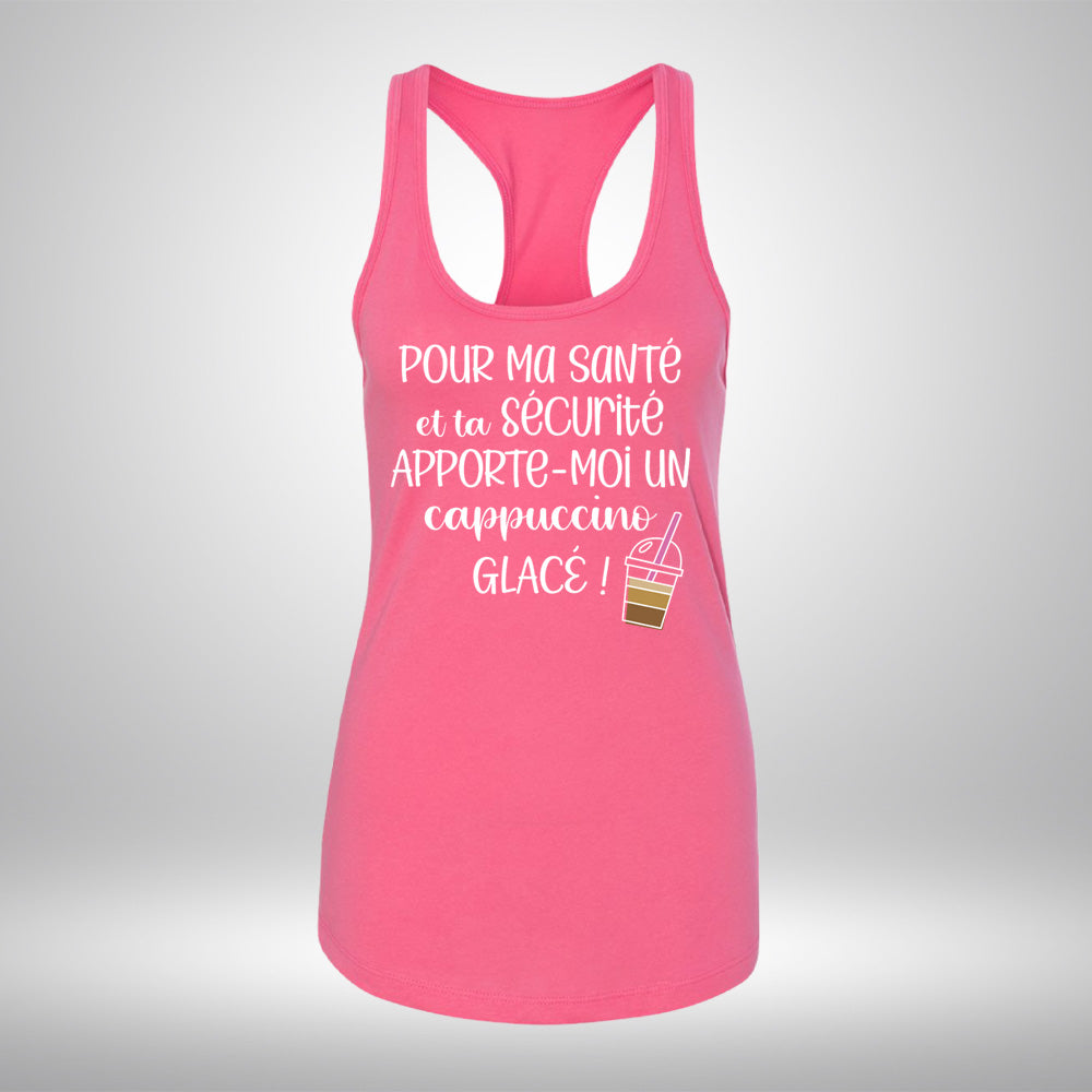 Camisole - Pour ma santé et ta sécurité, apporte-moi un cappuccino glacé!