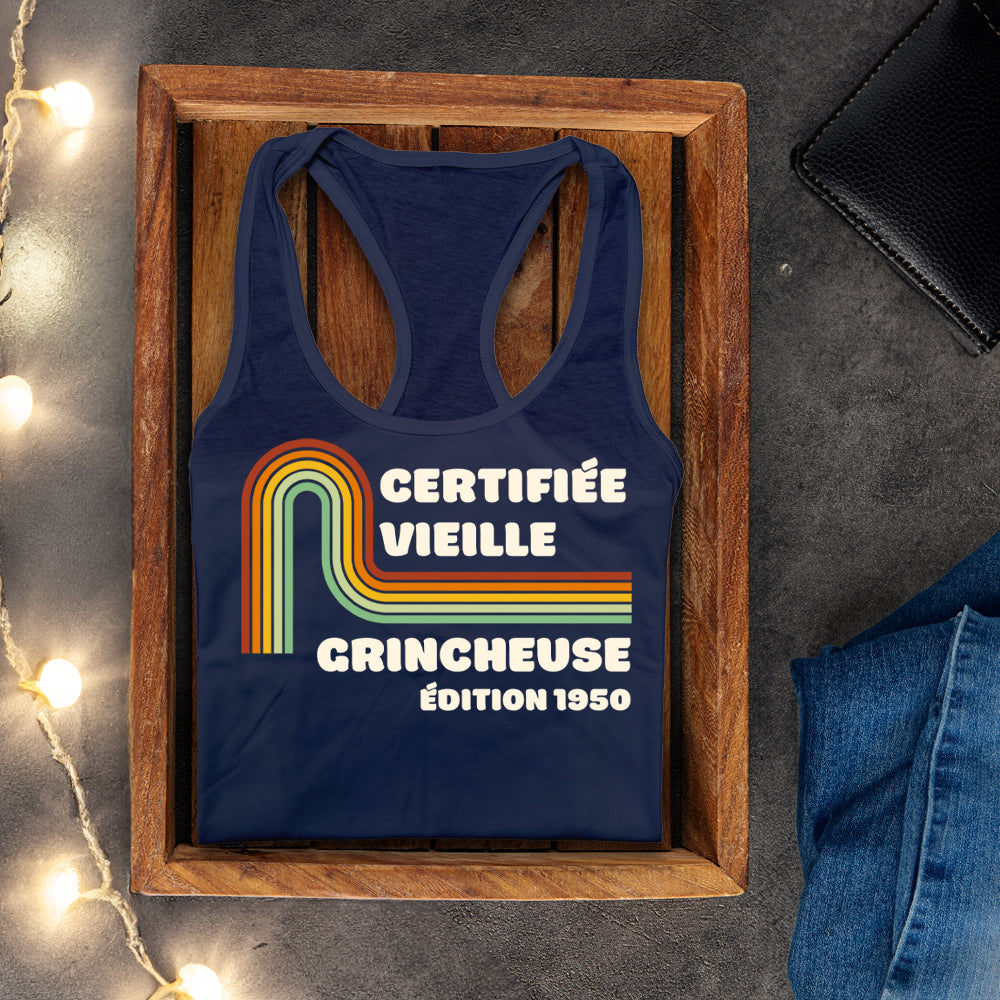 Camisole - Certifiée vieille grincheuse / Certifiée vieille chialeuse - À personnaliser