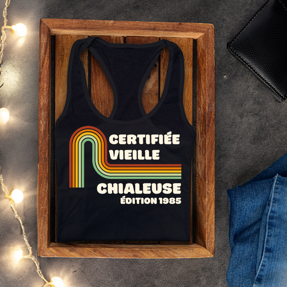 Camisole - Certifiée vieille grincheuse / Certifiée vieille chialeuse - À personnaliser