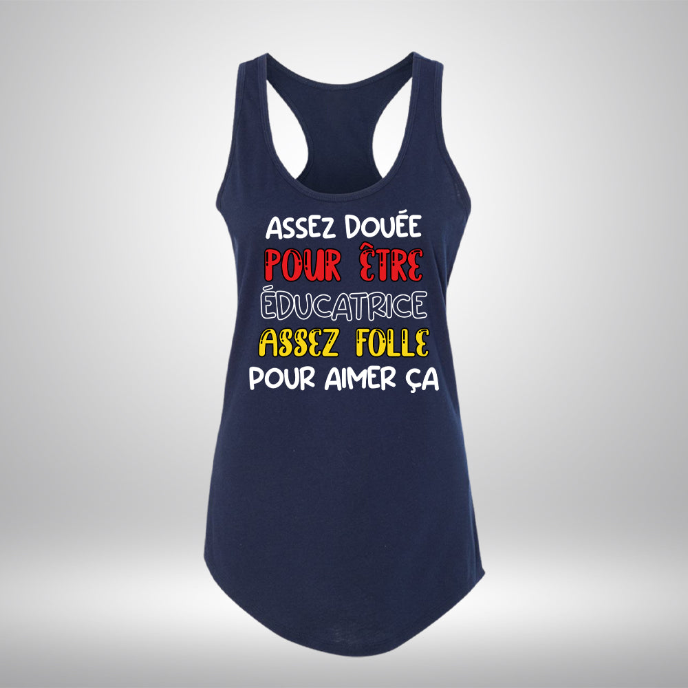 Camisole - Assez douée pour être éducatrice assez folle pour aimer ça