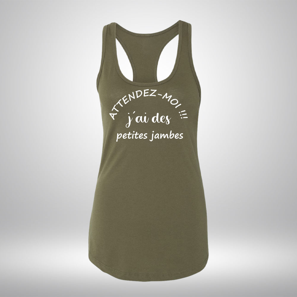 Camisole - Attendez-moi j'ai des petites jambes