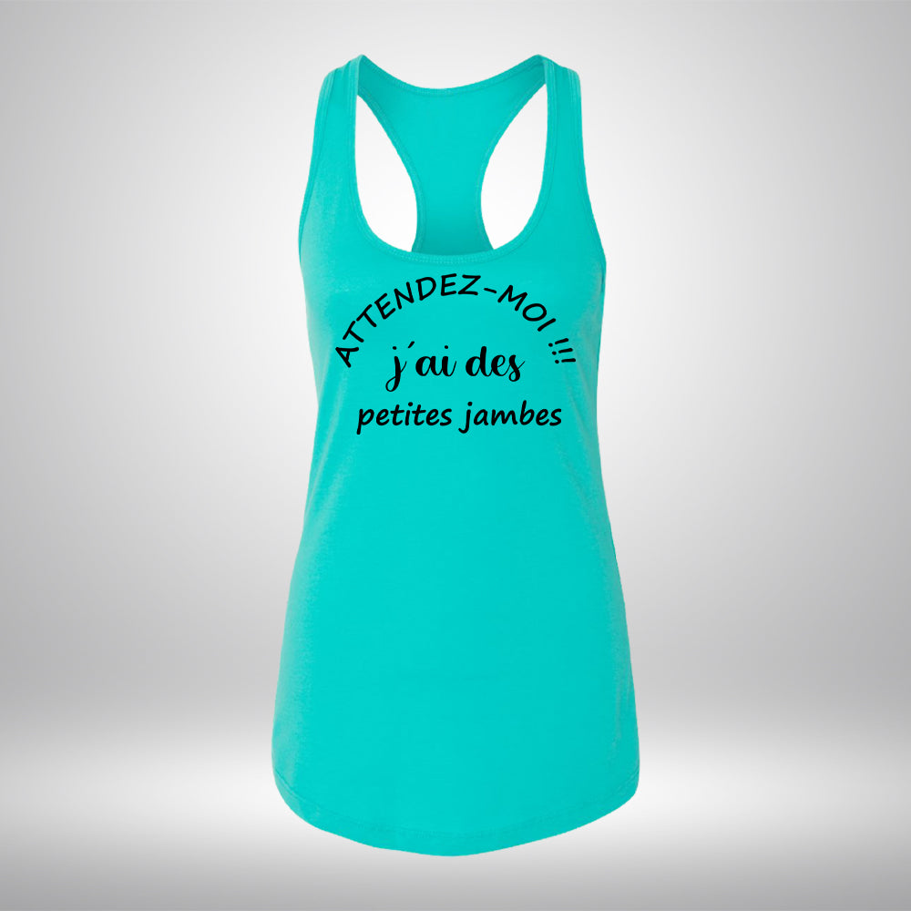 Camisole - Attendez-moi j'ai des petites jambes