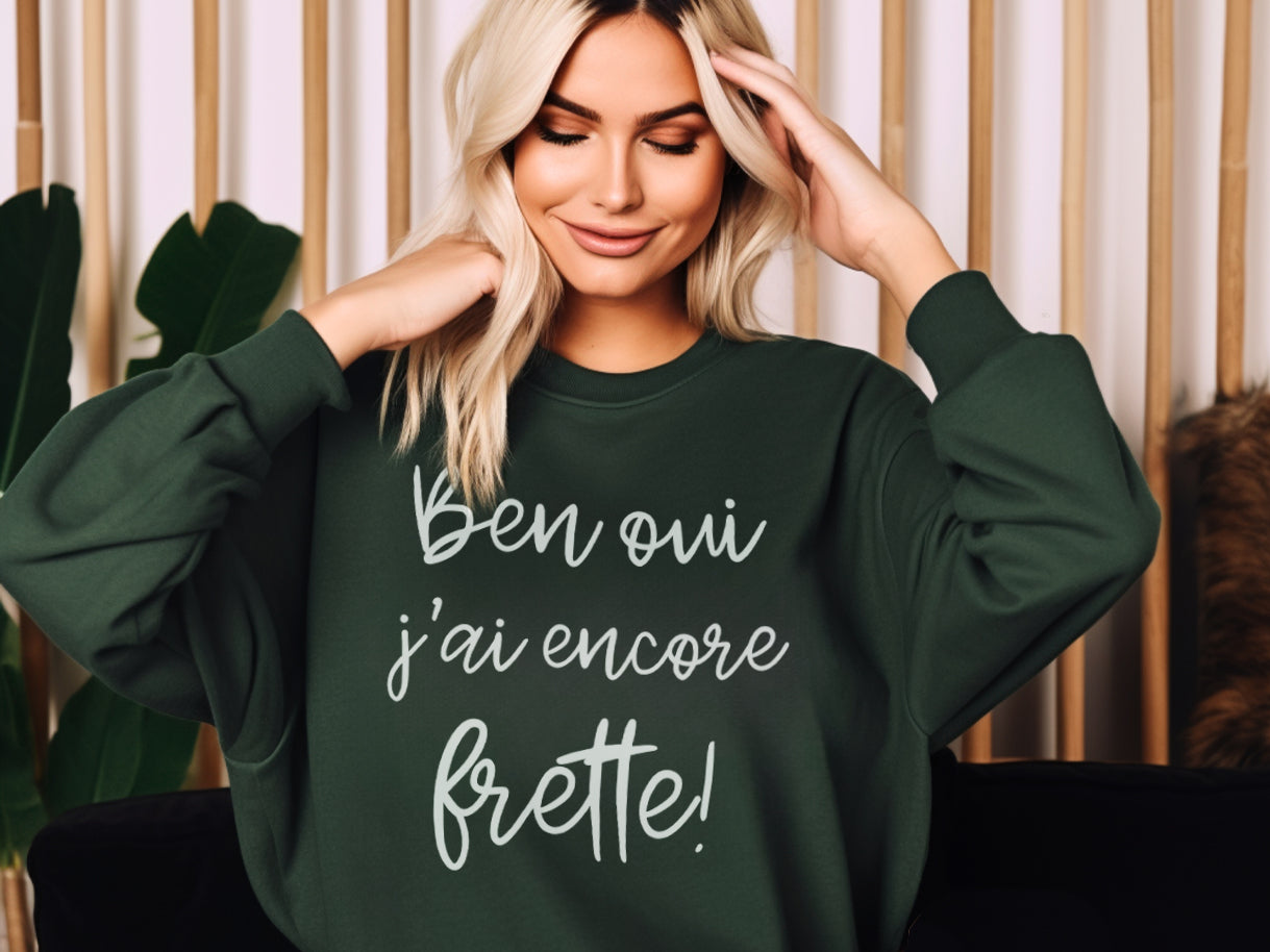 Crewneck - Ben oui j'ai encore frette