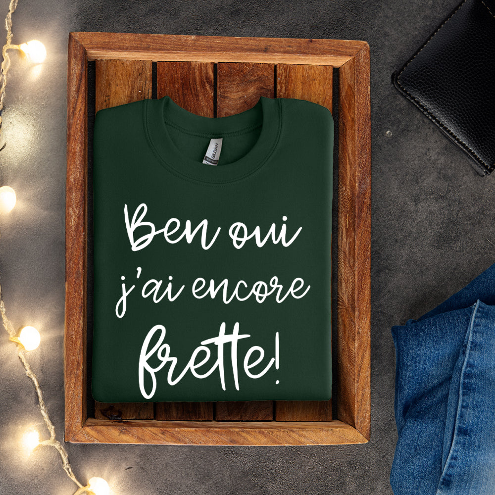 Crewneck - Ben oui j'ai encore frette