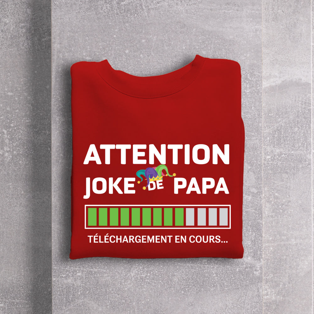 Crewneck - Attention joke de papa