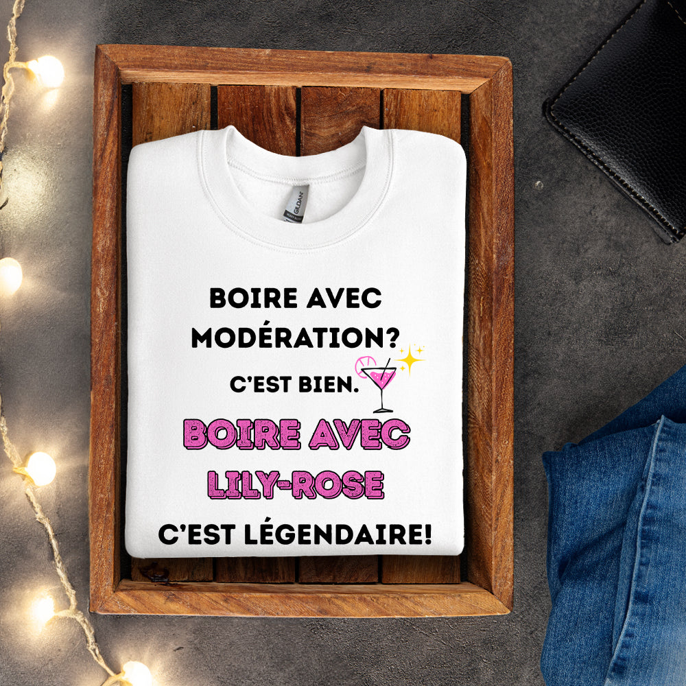 Crewneck - Boire avec modération? C'est bien. Boire avec - À personnaliser