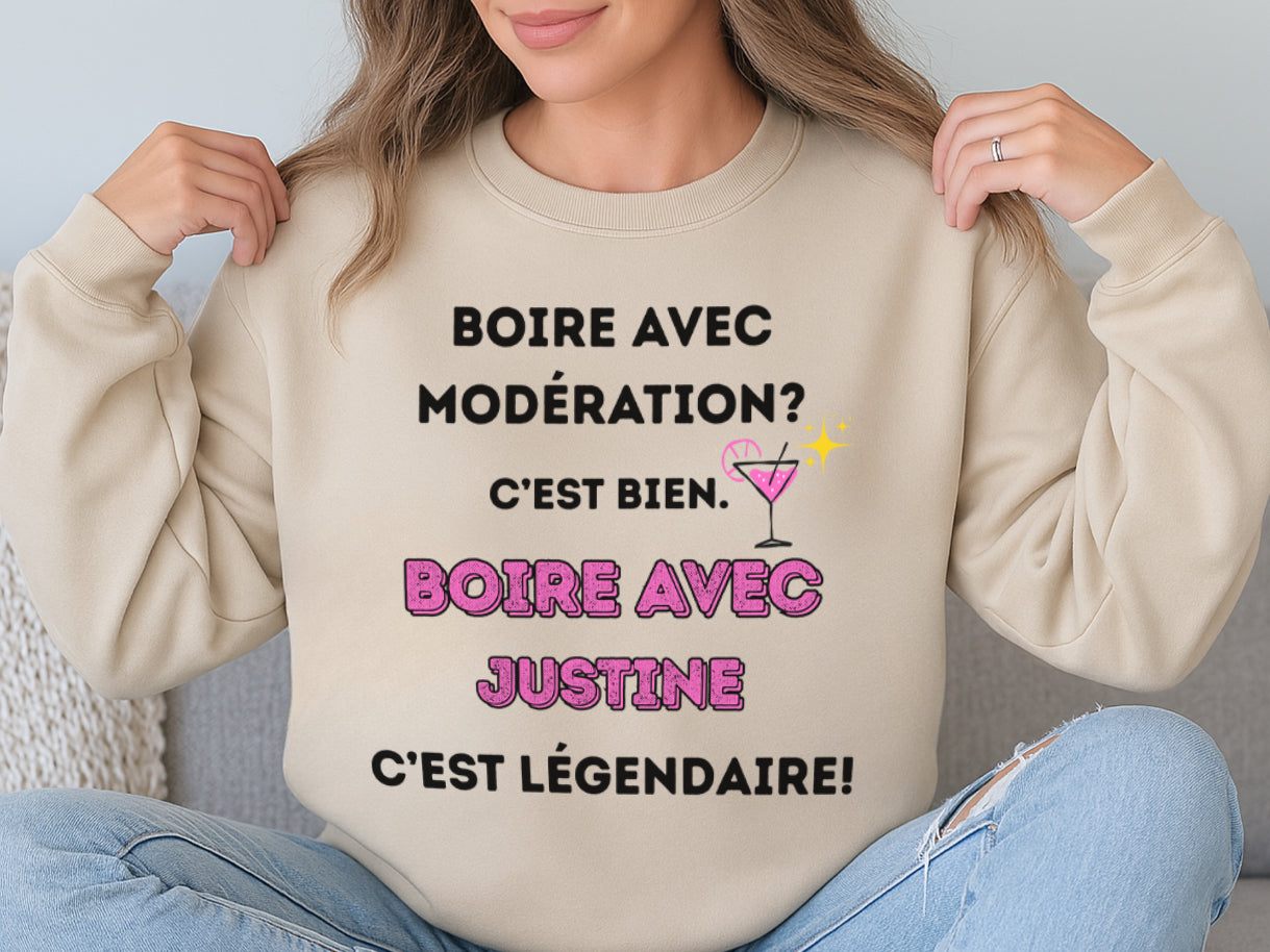 Crewneck - Boire avec modération? C'est bien. Boire avec - À personnaliser