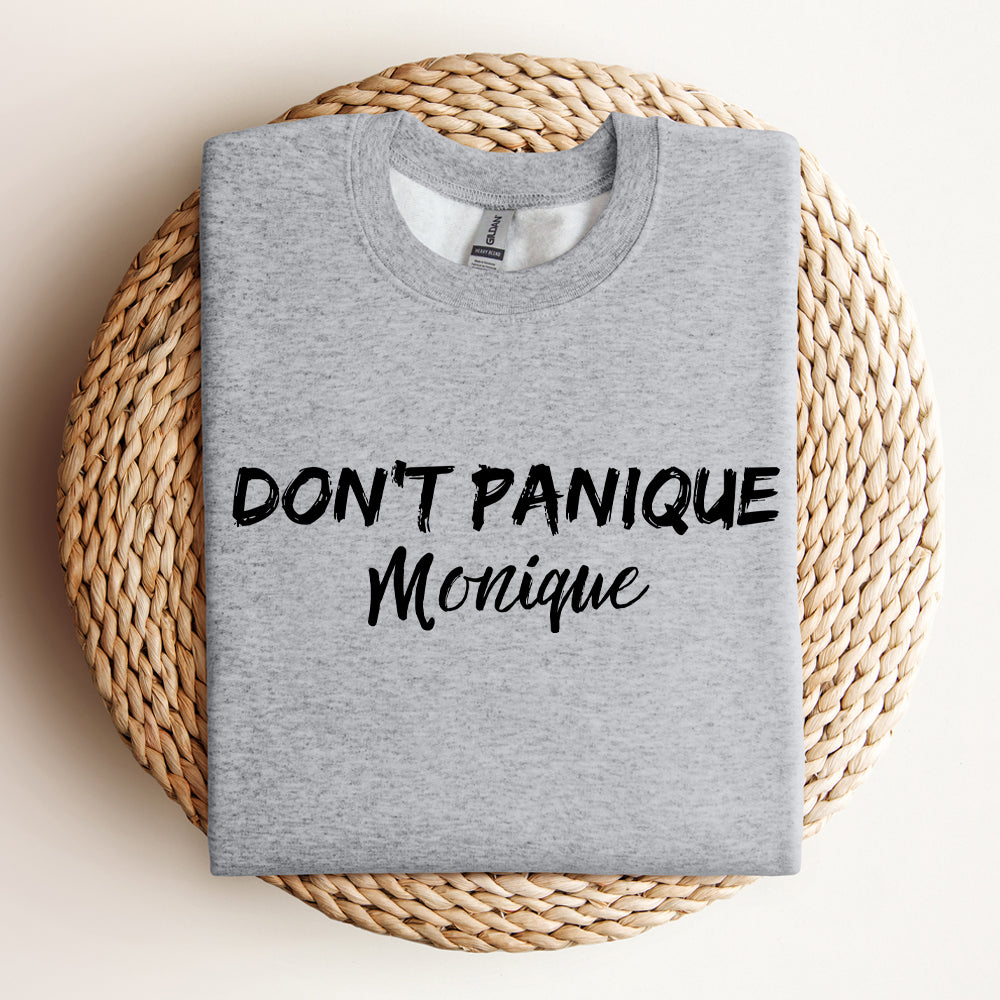 Crewneck - Don't panique Monique