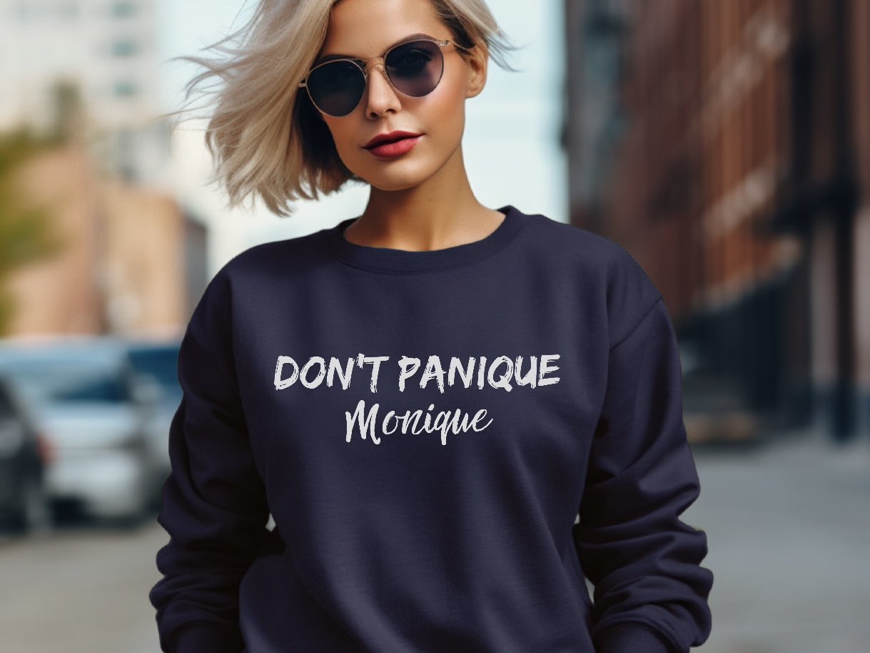 Crewneck - Don't panique Monique