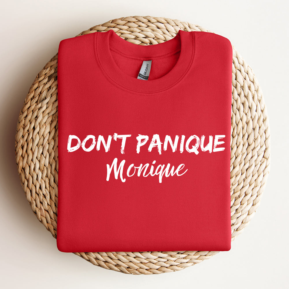 Crewneck - Don't panique Monique