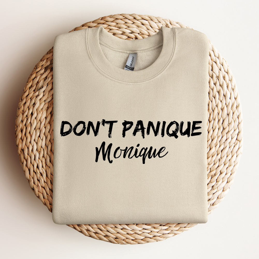 Crewneck - Don't panique Monique