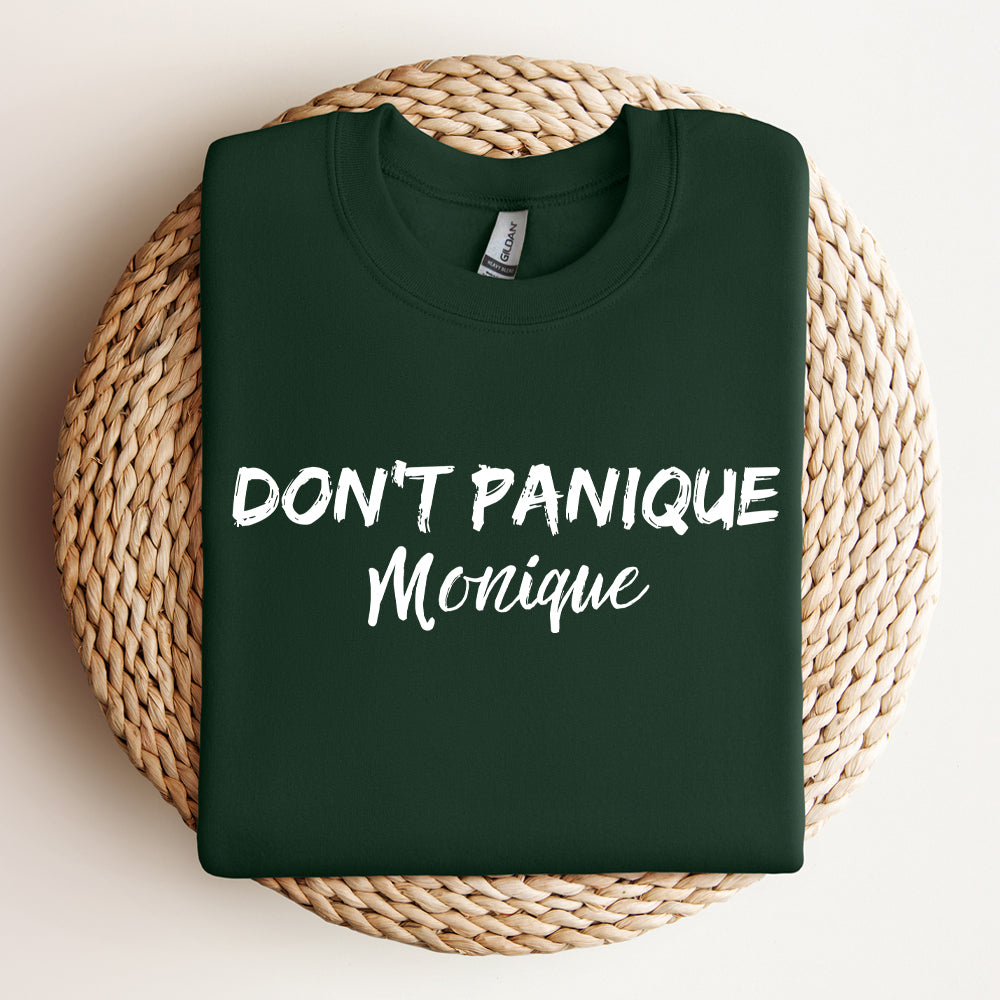 Crewneck - Don't panique Monique