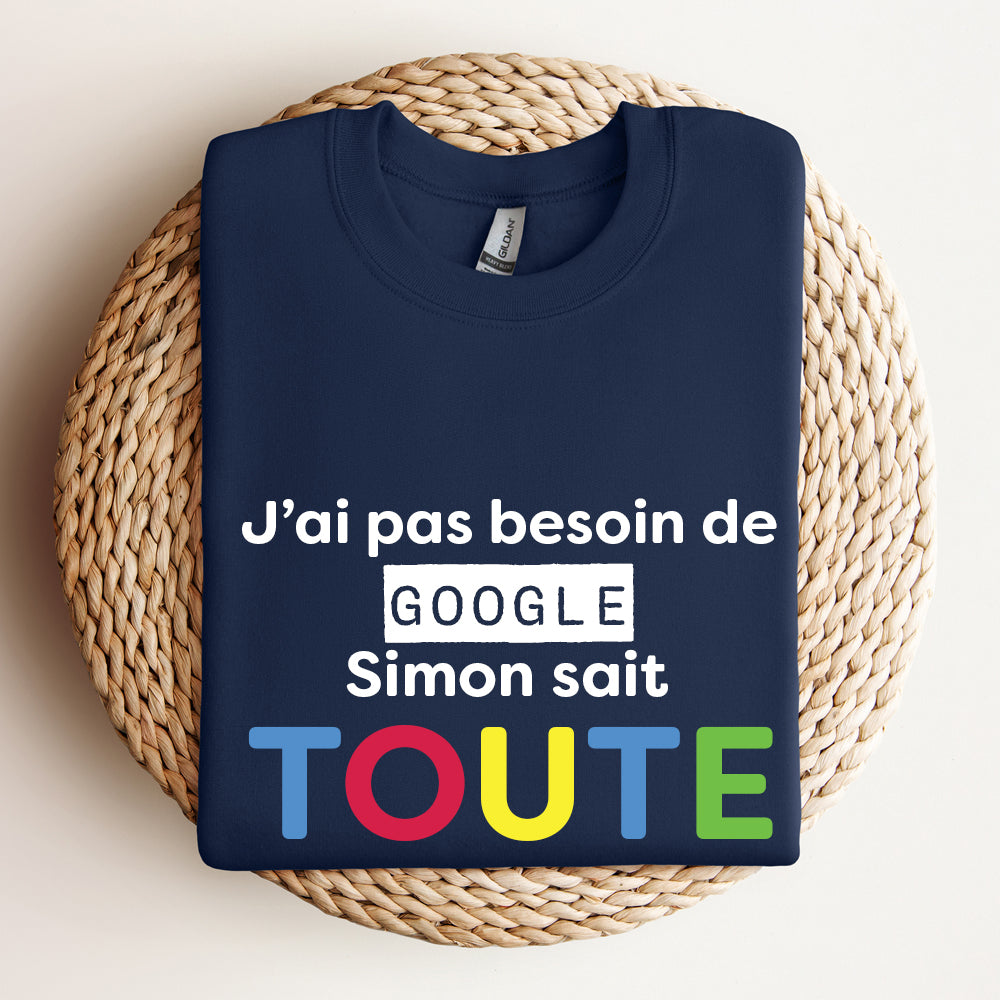 Crewneck - J'ai pas besoin de google - À personnaliser