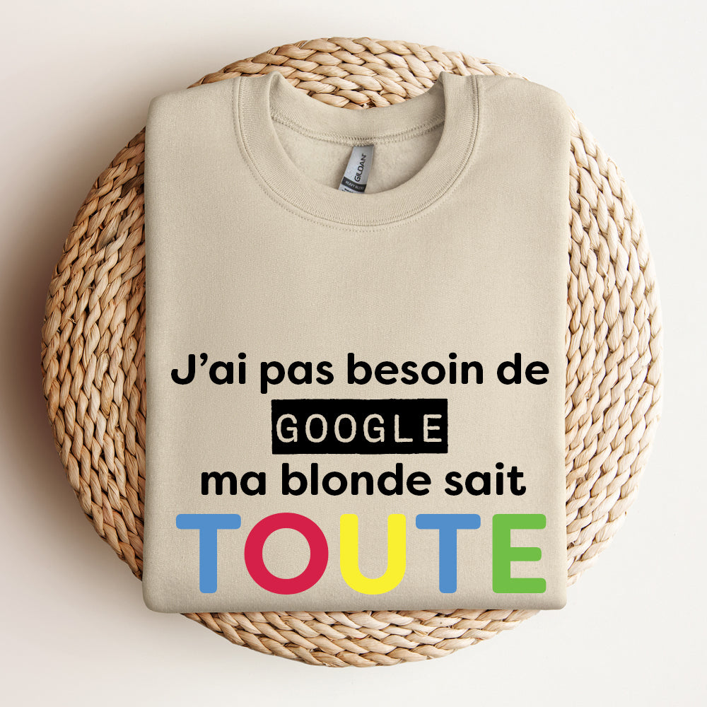 Crewneck - J'ai pas besoin de google - À personnaliser