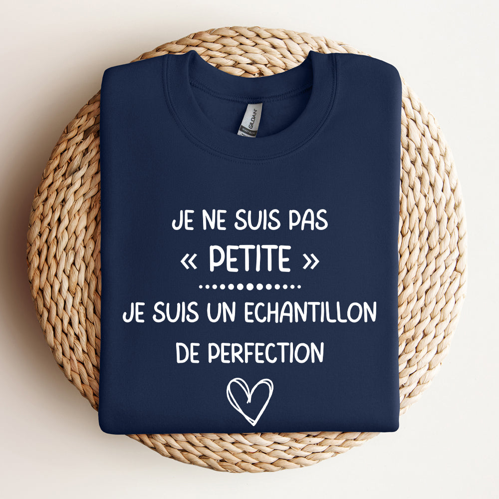 Crewneck - Je ne suis pas petite, je suis un échantillon de perfection