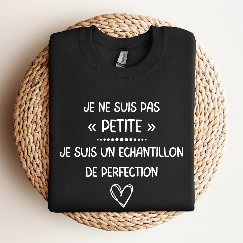 Crewneck - Je ne suis pas petite, je suis un échantillon de perfection