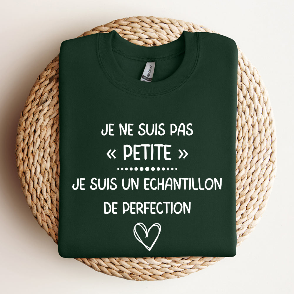 Crewneck - Je ne suis pas petite, je suis un échantillon de perfection