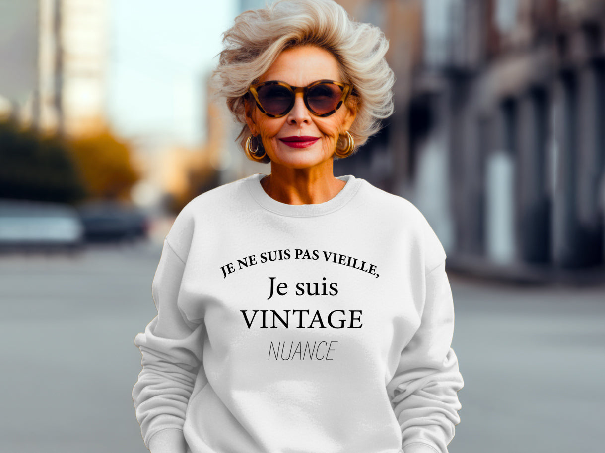 Crewneck - Je ne suis pas vieille, je suis vintage