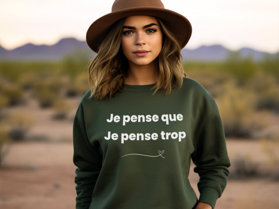 Crewneck - Je pense que je pense trop