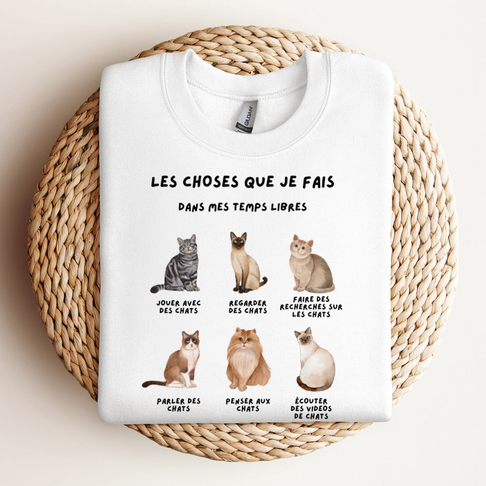 Crewneck - Les choses que je fais dans mes temps libres (chats)