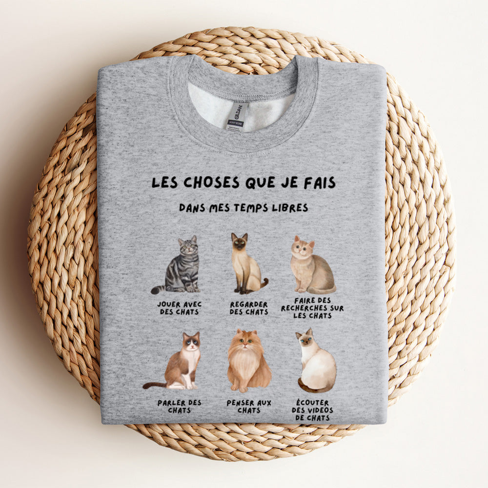 Crewneck - Les choses que je fais dans mes temps libres (chats)