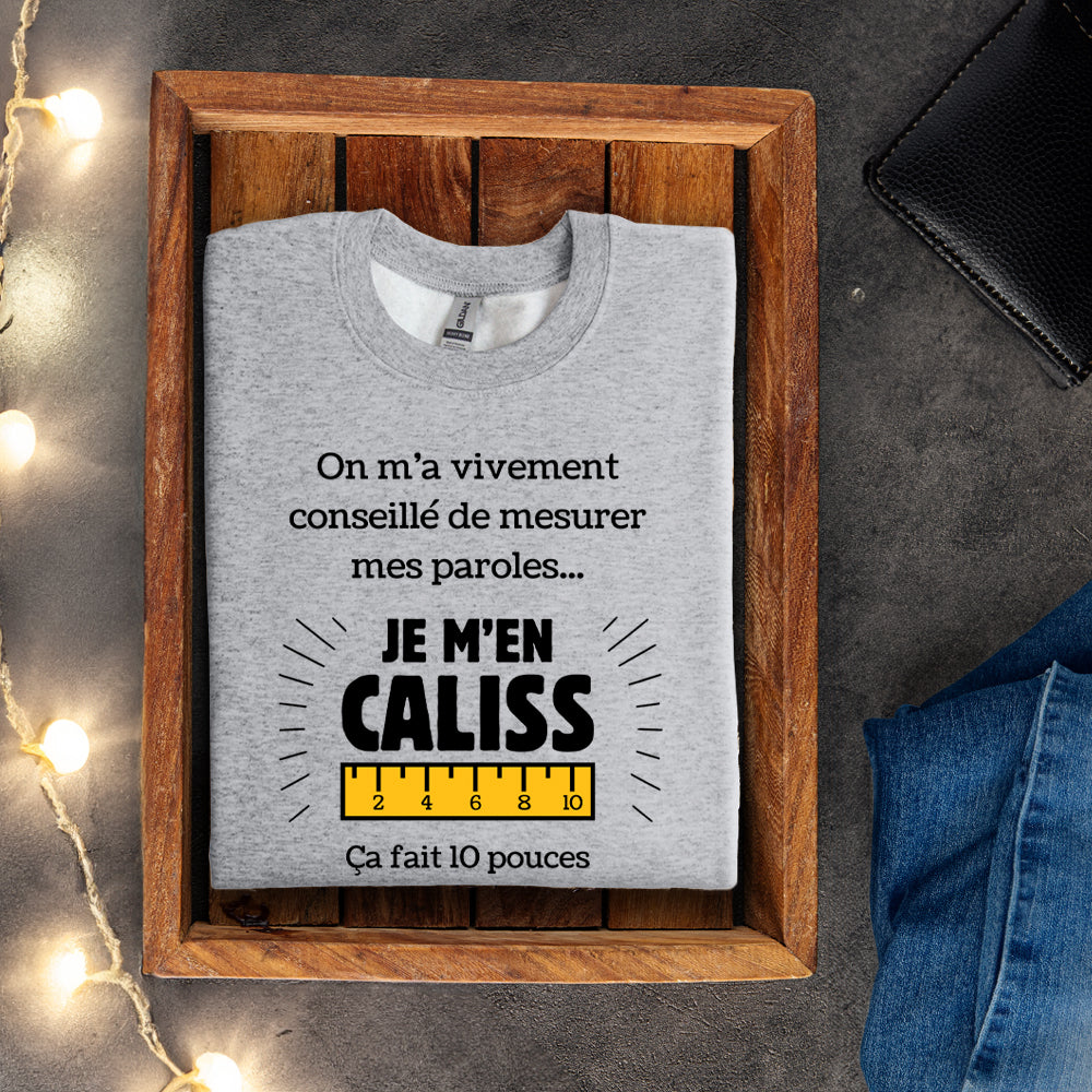Crewneck - On m'a vivement conseillé de mesurer mes paroles