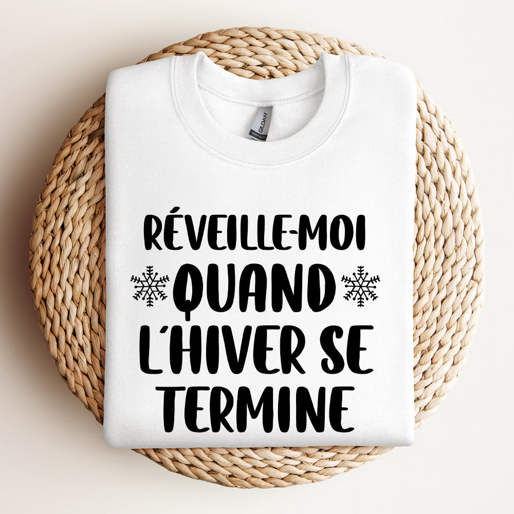 Crewneck - Réveille-moi quand l'hiver se termine