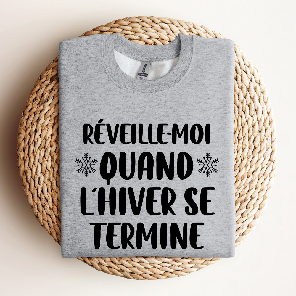 Crewneck - Réveille-moi quand l'hiver se termine