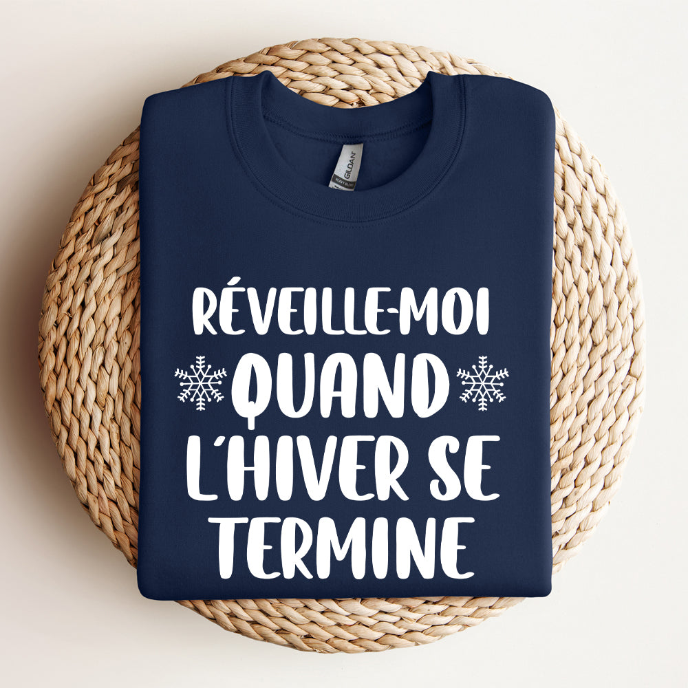 Crewneck - Réveille-moi quand l'hiver se termine