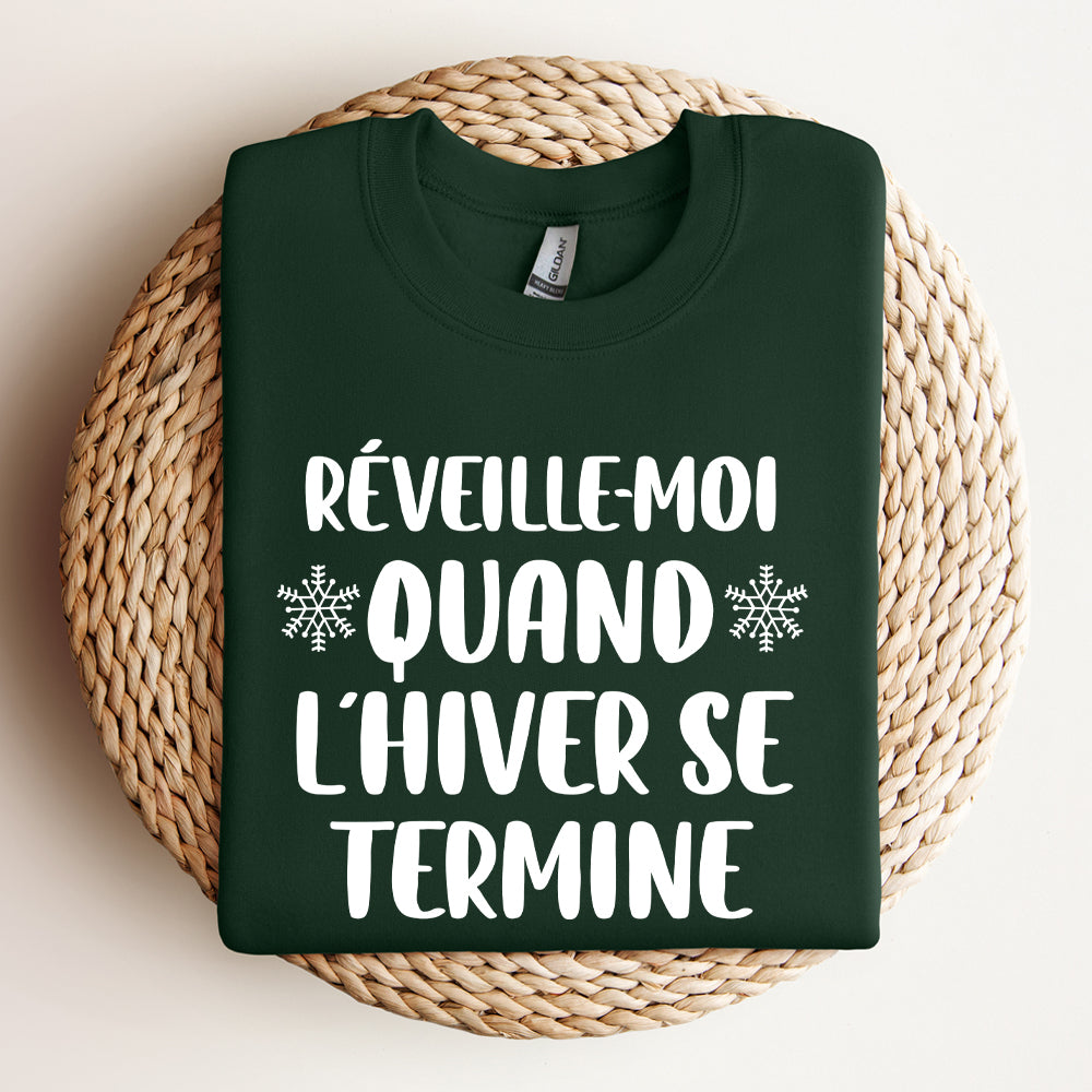 Crewneck - Réveille-moi quand l'hiver se termine