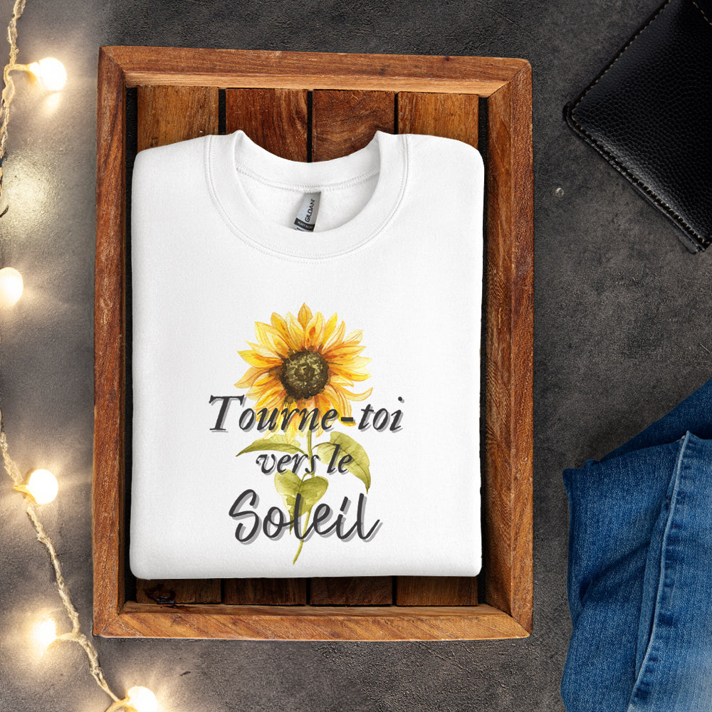 Crewneck - Tourne-toi vers le soleil