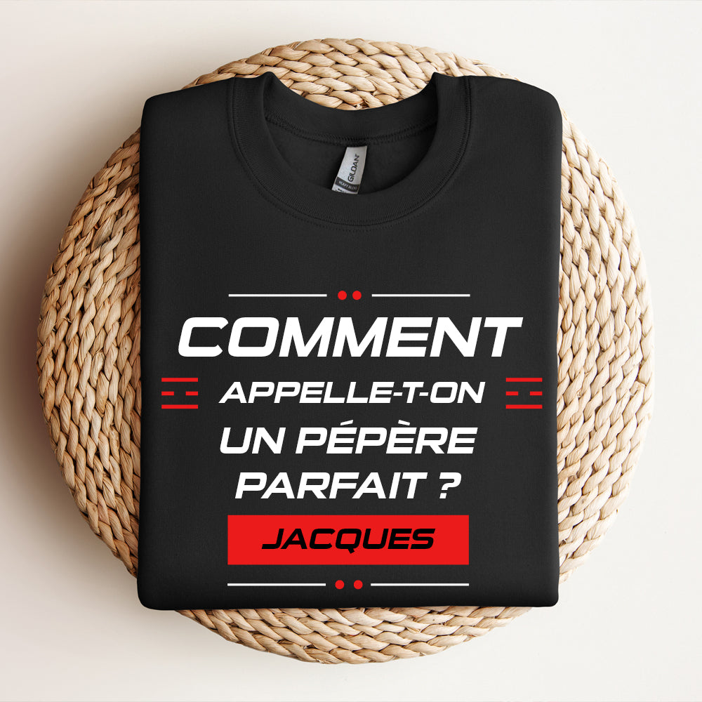 Crewneck - Comment appelle-t-on un(e) ... parfait(e) ? - À personnaliser