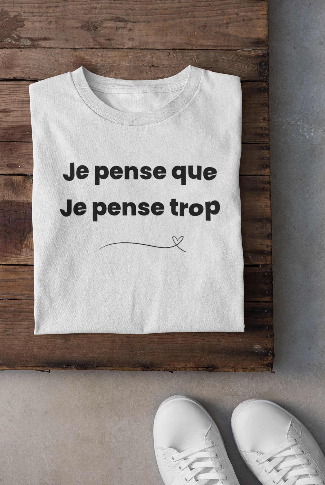 T-shirt - Je pense que je pense trop