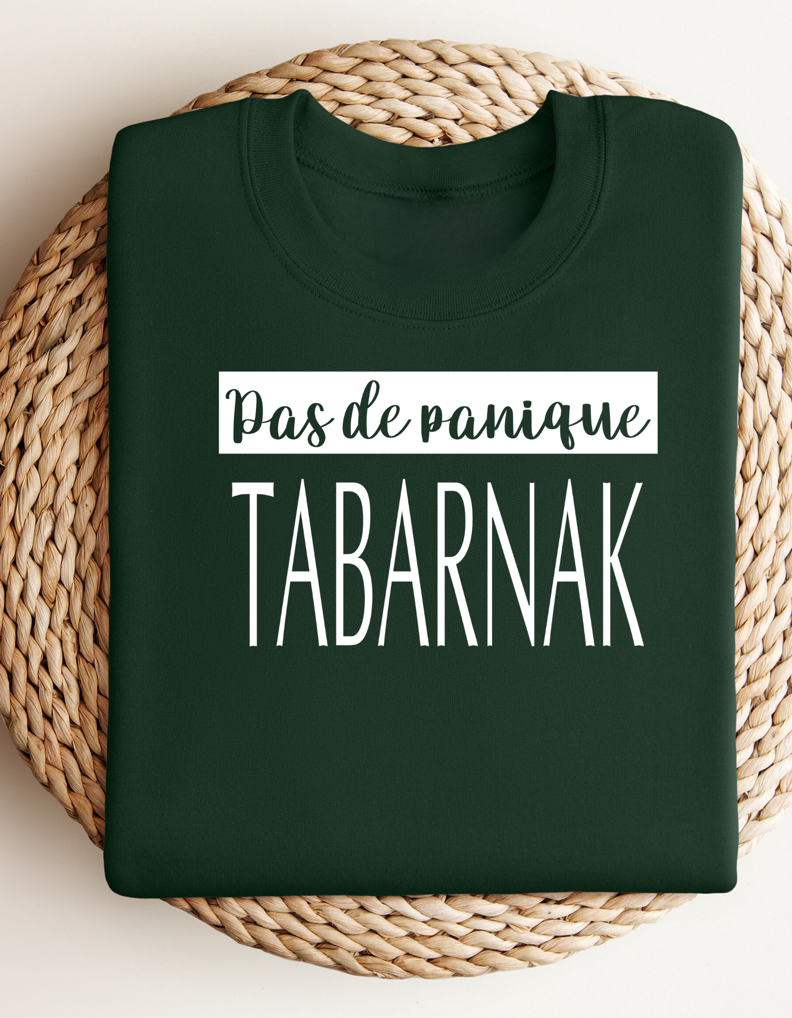 Crewneck - Pas de panique tabarnak